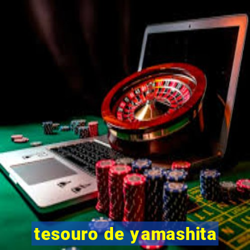 tesouro de yamashita